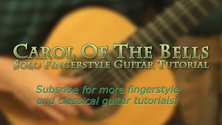 Carol Of The Bells Solo Fingerstyle Guitar Tutorial