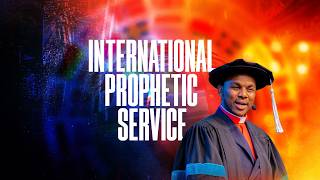 LIVE :INTERNATIONAL AND PROPHETIC SERVICE  | OCTOBER 4TH 2026 | EV DANIELY JOSHUAN