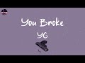 YG - You Broke (Lyric Video)