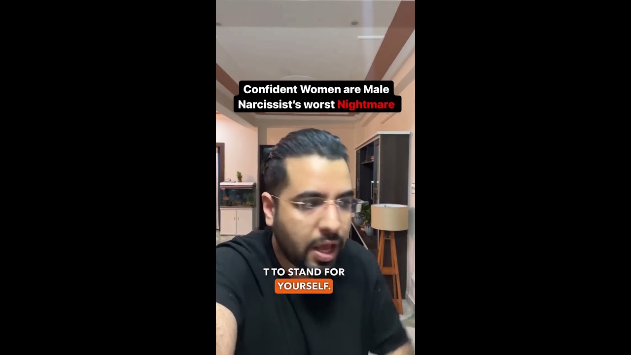 Confident Women Are Male Narcissist S Worst Nightmare