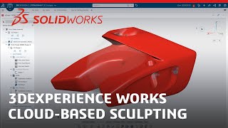 3DEXPERIENCE Works  CloudBased Sculpting