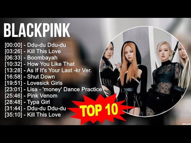 B L A C K P I N K Greatest Hits ~ Top 100 Artists To Listen in 2022 & 2023 class=