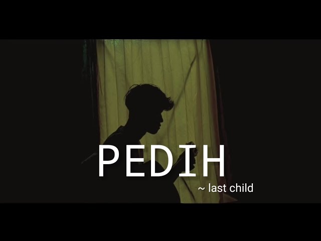 PEDIH - LASTCHILD (ACOUSTIC) cover agusriansyah class=
