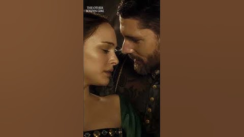 The King Seduces Anne - The Other Boleyn Girl (Natalie Portman, Eric Bana #SHORTS)