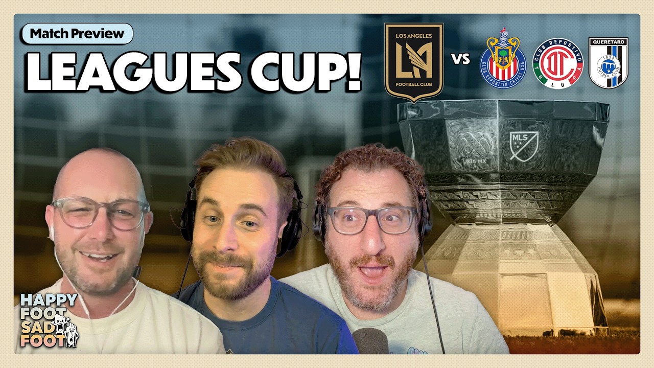 2026 Leagues Cup Preview: Chivas at BMO, Toluca Revenge... or Do We Just Punt!?