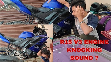 Engine Sound Problem in My R15 V3 | Engine Knocking Noise in R15 V3