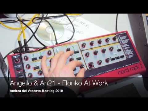 Angello & An21 - Flonko At Work (Andrea del Vescovo Bootleg 2010)