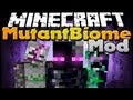 Обзор мода minecraft. Гнилой Биом с Мутантами! +Бонус №40 (mutant biome)