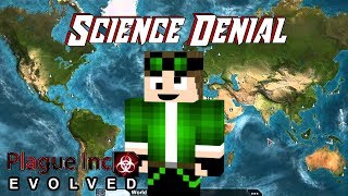 Science Denial | Plague Inc. Evolved  Scenarios