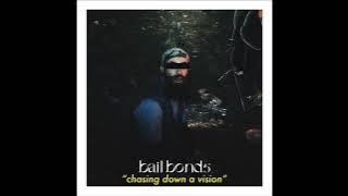 bail bonds - chasing down a vision