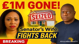 Celebrity £1M UK House Seized? Nigerian Senator’s Wife Fights Back! Profile