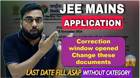 JEE Mains correction window 2025 ✅official update | How to correct JEE Mains Application Form 2025