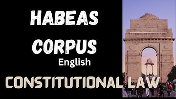 Habeas Corpus in English/  Constitutional Law / An introduction to writs/ Dr. K.K. Sunitha
