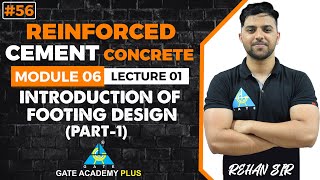 #56 | Module-VI | Lecture 01 | Introduction of footing design Part 1 | RCC By Rehan Sir