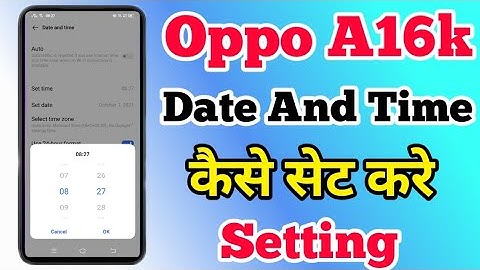 Oppo A16k Date And Time Kaise Set Kare || How To Set Date And Time In Oppo A16k