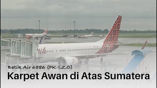 Download Lagu Naik pesawat lagi setelah sekian lama - Karpet awan (Batik Air 6886, Jakarta (CGK) - Medan (KNO)) MP3