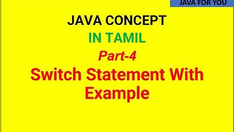 Java switch statement in tamil with simple example|java course in tamil|java for you