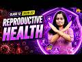 Reproductive Health Class 12 Biology Full Chapter 3 | Class 12 Biology New NCERT 2026-27 CBSE NEET