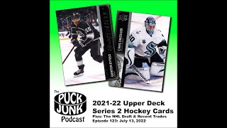 Puck Junk Podcast 123: 2021-22 Upper Deck Series Two Hockey
In Episode 123, Sal Barry and Tim Parish talk all about the new 2021-22 Upper Deck Series Two hockey cards, including the new crop of Young Guns as well as some Kraken sightings! Plus, a look at the 2022 NHL Draft and some recent trades. It’s 92 minutes of hockey goodness!
Show Notes and Links:
https://puckjunk.com/2022/07/13/podcast-123/
Buy a shirt to support Puck Junk at:
https://shop.puckjunk.com/
Follow Puck Junk on Twitter at:
https://twitter.com/PuckJunk
Follow Puck Junk on Instagram at:
https://www.instagram.com/puckjunk/
Join the Puck Junk Hockey Discussion Group:
https://www.fb.com/groups/puckjunk
Visit Puck Junk at:
https://www.puckjunk.com Puck Junk Podcast 123: 2021-22 Upper Deck Series Two Hockey