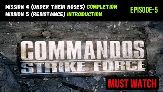 COMMANDOS STRIKE FORCE MISSION 4 UNDER THEIR NOSES | COMMANDOS STRIKE FORCE