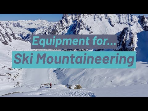 Equipment for Ski Mountaineering. A DEEP DIVE // DAVE