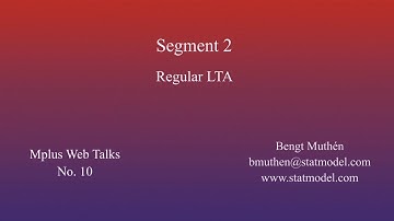 Using Mplus to do Multistep Mixture Modeling: LTA: Segment 2: Regular LTA
