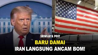 Teken Kesepakatan Damai, Trump Langsung Ancam Hujani Iran dengan Bom