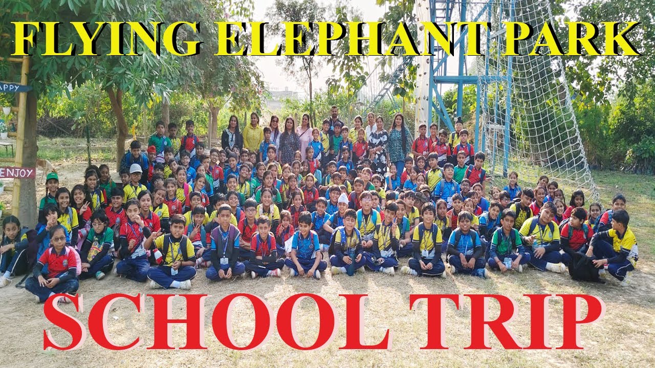 Flying Elephant Park Adventure Trip ll School Trip 