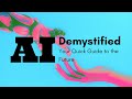 AI Demystified: Your Quick Guide to the Future