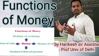FUNCTION OF MONEY /definition /type of money / properties of money /money and banking /by Harikesh .
