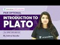 Introduction of Plato | PSIR Optional for UPSC CSE 2022-23 | UPSC Articulate by Ashna Sisodia