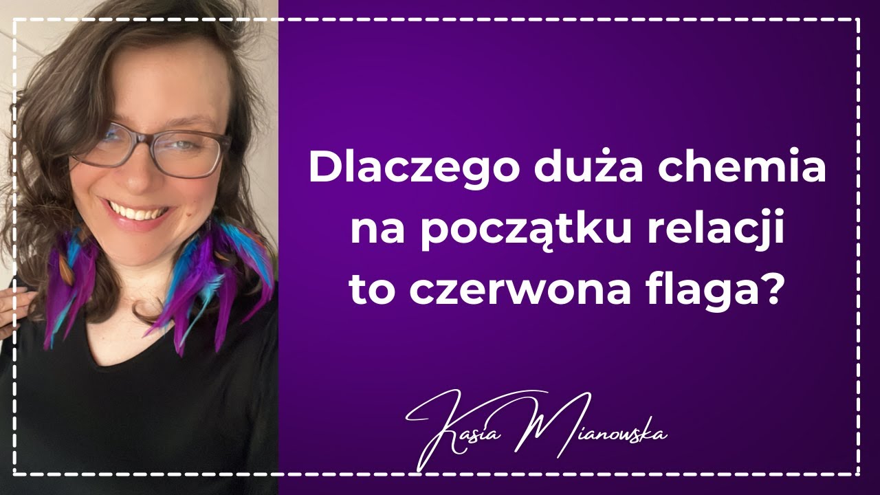 Dlaczego duża chemia na początku relacji to czerwona flaga?
