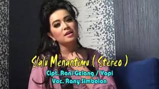 Rany Simbolon - Selalu Menantimu (