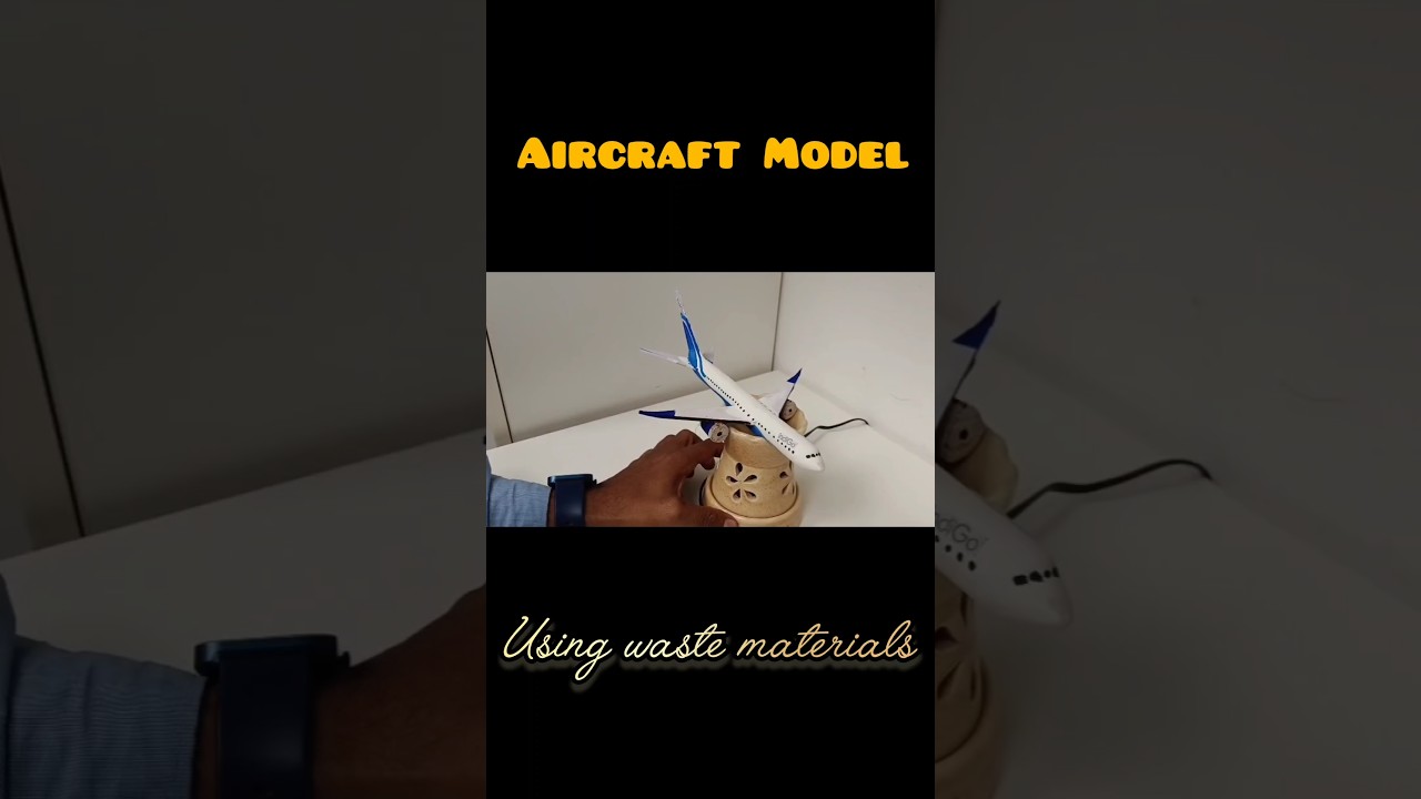 Aircraft Model by Waste Material
