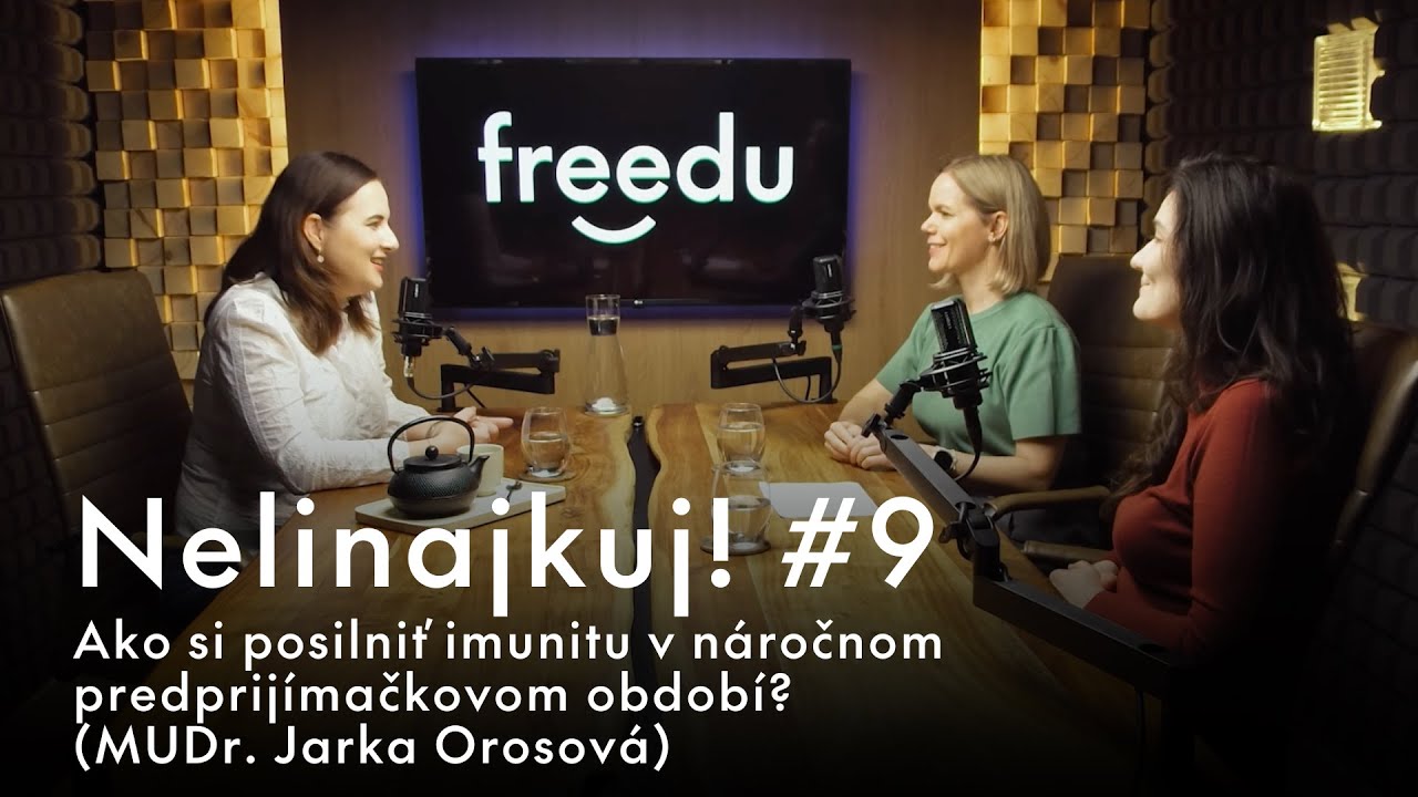 #9: Nelinajkuj! - Ako si posilniť imunitu v náročnom predprijímačkovom období? (MUDr. Jarka Orosová)