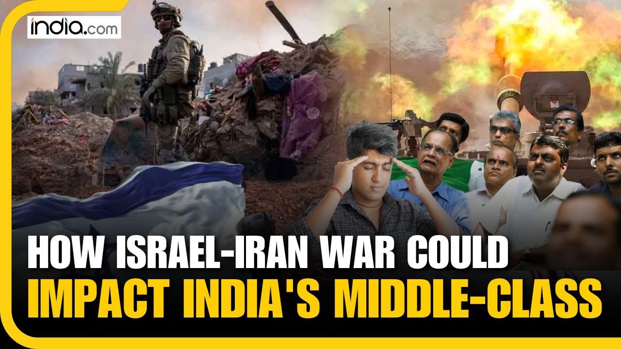 Iran-Israel War: How Could an Israel-Iran War Affect India's Middle Class?
