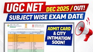 Ugc Net Exam Schedule Dec 2025 । UGC NET Subject Wise Exam Date । Ugc Net 2025 Notification
