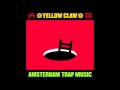 Yellow Claw - 4 In The Morning [Official Full Stream]