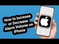 How to Increase or Decrease Alarm Volume on iPhone