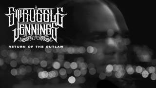 Struggle - Return Of The Outlaw (Ft. Yelawolf)