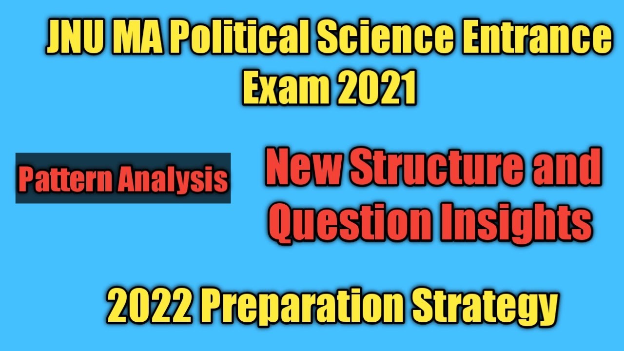 JNU MA Political Science 2021 Entrance | Question Analysis | Summary | 2022 Registration Starts Now