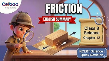 Friction cbse Class 8 Science English Summary in 10 minutes Quick Revision