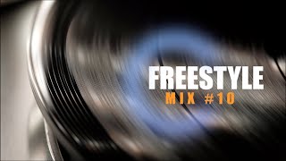 FREESTYLE MIX (#10) | Late 80s and 90s Top Hits | Various Artists