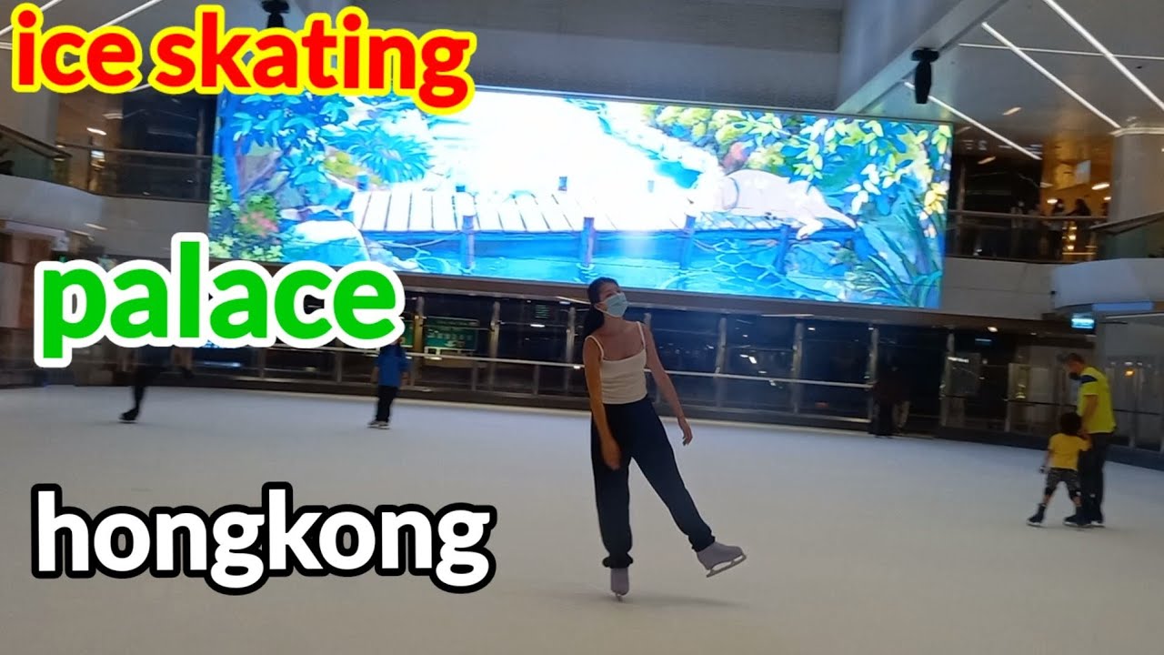 ICE SKATING PALACE IN HONGKONG /ELIMIE VLOG YouTube