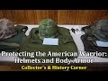 Protecting the American Warrior: Helmets and Body Armor 1917 - 2015 | Collector's & History Corner