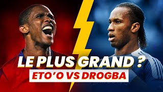 Eto'o VS Drogba : Qui est le plus grand ? [CLASH DE LEGENDES #1]