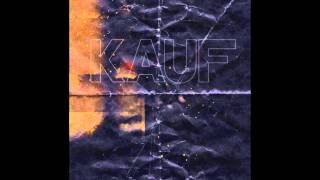 KAUF - When You're Out chords