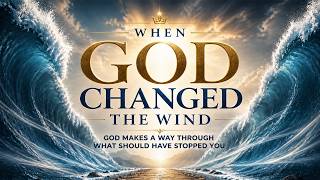 When God Changed the Wind (Exodus 14:21–23) | Pastor Curtis Akeem