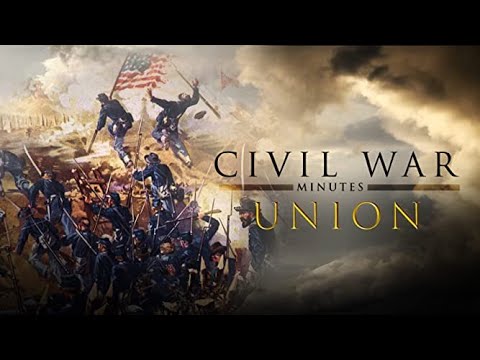 Civil War Minutes The Union Vol 1  Full Feature Documentary