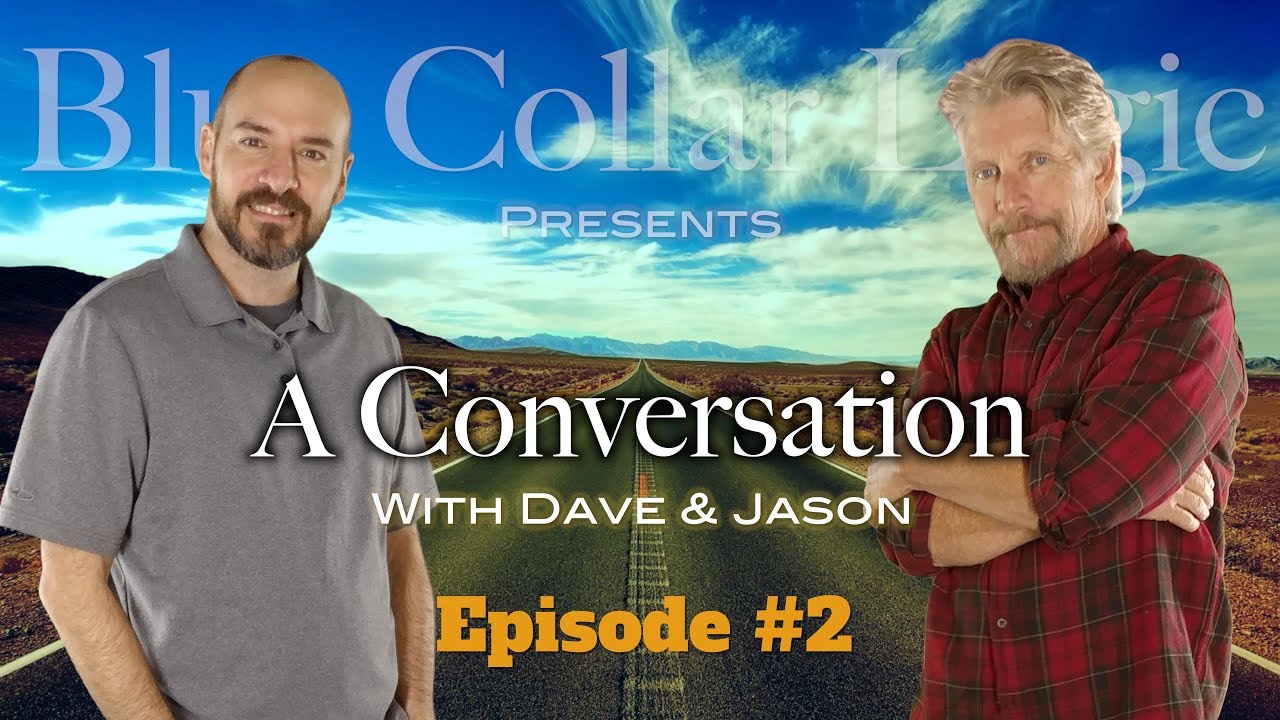 A Conversation with Dave & Jason - Episdode 2